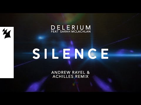 Delerium feat. Sarah McLachlan  – Silence (Andrew Rayel & Achilles Remix) [Official Lyric Video]