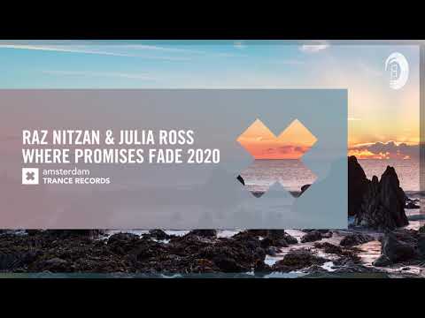 Raz Nitzan & Julia Ross – Where Promises Fade 2020 (Amsterdam Trance) Extended