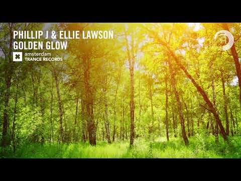 Phillip J & Ellie Lawson – Golden Glow (Amsterdam Trance) Extended