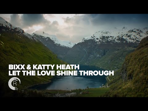BiXX & Katty Heath – Let The Love Shine Through (Lyric Video) [Amsterdam Trance]