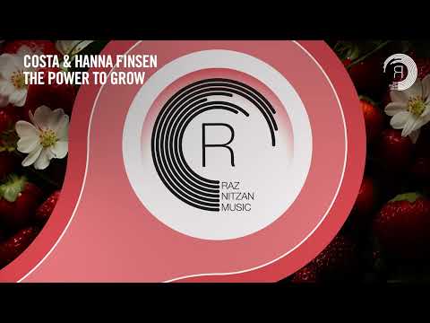 VOCAL TRANCE: Costa & Hanna Finsen – The Power To Grow [RNM] + LYRICS