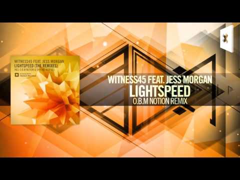 Witness45 feat. Jess Morgan – Lightspeed FULL (O.B.M Notion Remix) Amsterdam Trance
