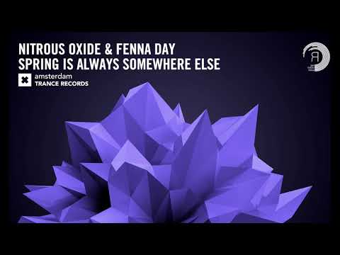 Nitrous Oxide & Fenna Day – Spring Is Always Somewhere Else (Amsterdam Trance) + Lyrics