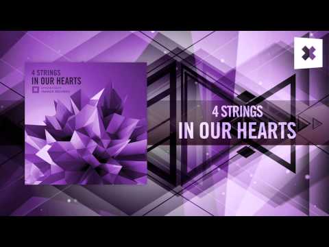 4 Strings – In Our Hearts (Original Mix) Amsterdam Trance / RNM