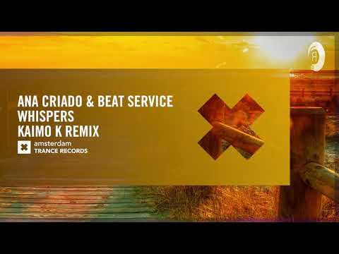 VOCAL TRANCE: Ana Criado & Beat Service – Whispers (Kaimo K Remix) [Amsterdam Trance] + LYRICS