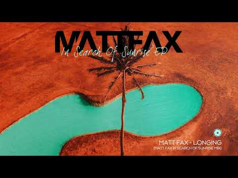 Matt Fax – Longing (Matt Fax In Search of Sunrise Mix)