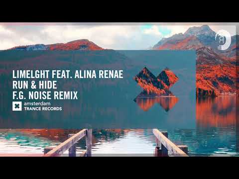 VOCAL TRANCE: Limelght feat. Alina Renae – Run & Hide (F.G. Noise Remix) Amsterdam Trance + LYRICS