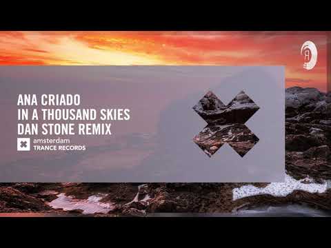 VOCAL TRANCE: Ana Criado – In A Thousand Skies (Dan Stone Remix) (Amsterdam Trance) + LYRICS