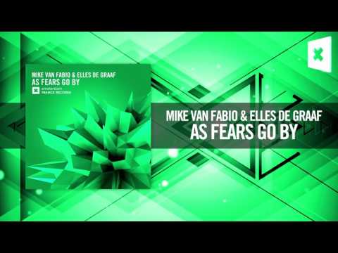 Mike van Fabio & Elles de Graaf – As Fears Go By (Amsterdam Trance) + LYRICS