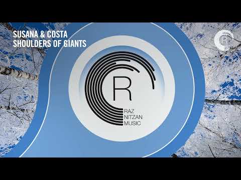 VOCAL TRANCE: Susana & Costa – Shoulders Of Giants [RNM] + LYRICS