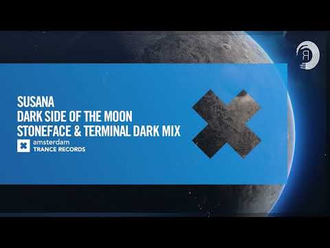 VOCAL TRANCE: Susana – Dark Side Of The Moon (Stoneface & Terminal Dark Mix) [Amsterdam Trance]