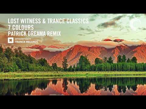 Lost Witness & Trance Classics – 7 Colours (Patrick Dreama Remix) Extended feat. Nina Henchion
