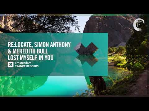 Re:Locate & Simon Anthony & Meredith Bull – Lost Myself In You (Amsterdam Trance) Extended