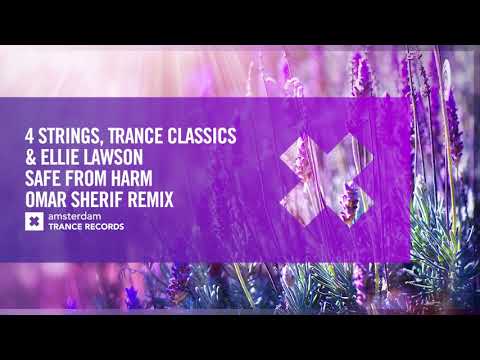 VOCAL TRANCE: 4 Strings, Trance Classics & Ellie Lawson – Safe From Harm (Omar Sherif Remix)