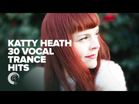 KATTY HEATH – 30 VOCAL TRANCE HITS [FULL ALBUM]
