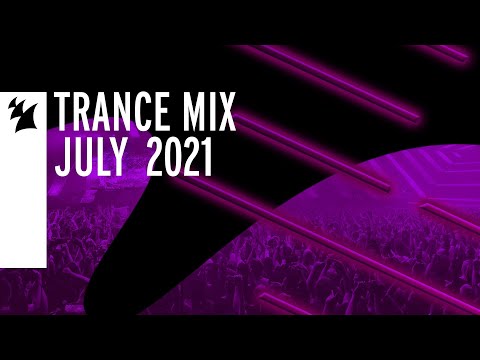 Armada Music Trance Mix – July 2021