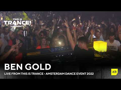Ben Gold live from THIS IS TRANCE ▪ Amsterdam Dance Event [October 21, 2022]