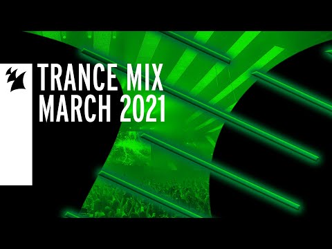 Armada Music Trance Mix – March 2021