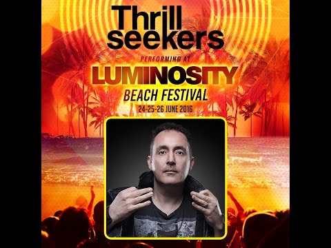 The Thrillseekers 3 Hours ’15 Years Of Trance’ [FULL SET] @ Luminosity Beach Festival 24-06-2016