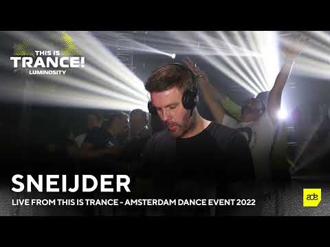 Sneijder live from THIS IS TRANCE ▪ Amsterdam Dance Event [October 21, 2022]