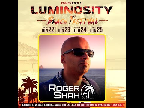 Roger Shah [FULL SET] @ Luminosity Beach Festival 24-06-2017