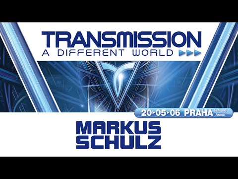 MARKUS SCHULZ ▼ TRANSMISSION PRAGUE 2006: A Different World