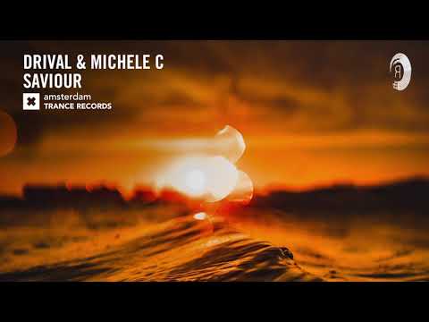 VOCAL TRANCE: Drival & Michele C – Saviour (Amsterdam Trance) + LYRICS
