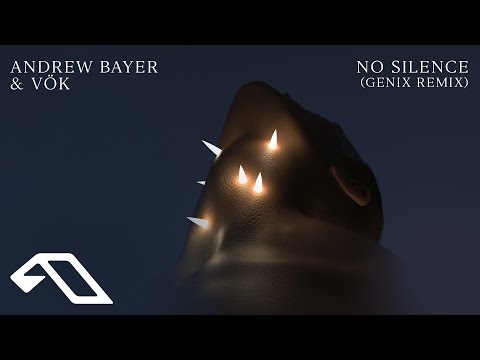 Andrew Bayer & Vök – No Silence (Genix Remix) (@Andrewbayermusic)