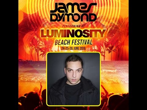 James Dymond [FULL SET] @ Luminosity Beach Festival 26-06-2016