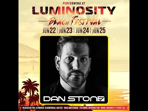 Dan Stone [FULL SET] @ Luminosity Beach Festival 23-06-2017