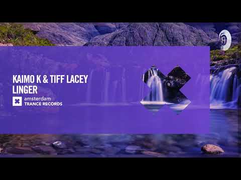 VOCAL TRANCE: Kaimo K & Tiff Lacey – Linger [Amsterdam Trance] + LYRICS