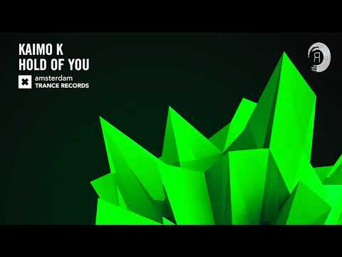 Kaimo K – Hold of You (Extended Mix) Amsterdam Trance + LYRICS