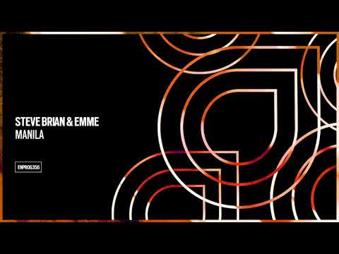 Steve Brian & Emme – Manila [OUT NOW]