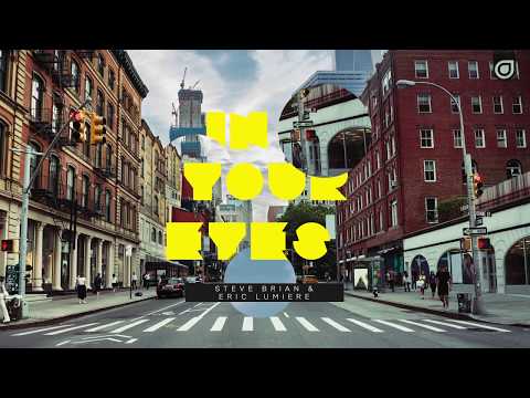 Steve Brian & Eric Lumiere – In Your Eyes [OUT NOW]
