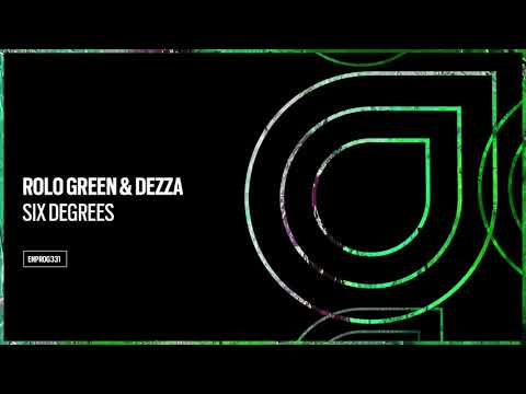 Rolo Green & Dezza – Six Degrees [OUT NOW]