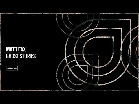 Matt Fax – Ghost Stories [OUT NOW]