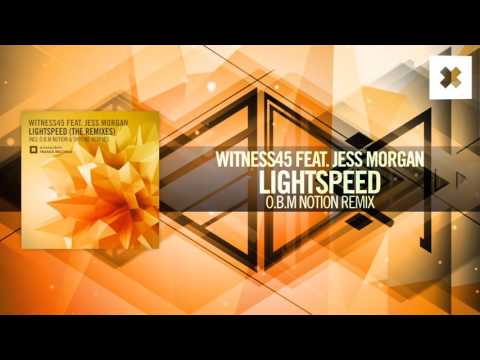 Witness45 feat. Jess Morgan – Lightspeed (O.B.M Notion Remix) Amsterdam Trance