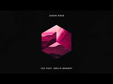 Jason Ross feat. Emilie Brandt – IOU