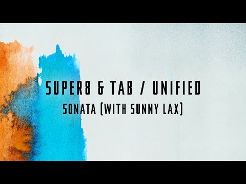 Super8 & Tab With Sunny Lax – Sonata