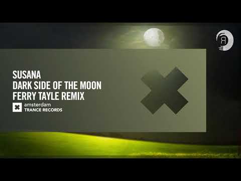 VOCAL TRANCE: Susana – Dark Side Of The Moon (Ferry Tayle Remix) [Amsterdam Trance] + LYRICS