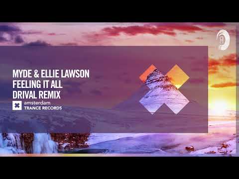 VOCAL TRANCE: Myde & Ellie Lawson – Feeling It All (Drival Remix) [Amsterdam Trance] + LYRICS