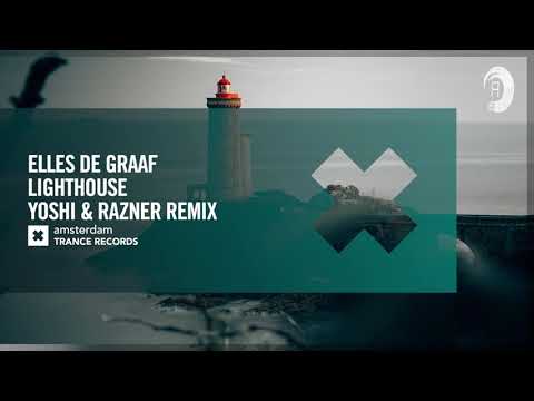 VOCAL TRANCE: Elles de Graaf – Lighthouse (Yoshi & Razner Remix) [Amsterdam Trance] + LYRICS