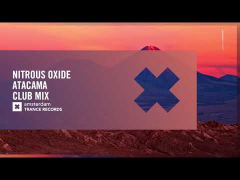 UPLIFTING TRANCE: Nitrous Oxide – Atacama (Club Mix) Amsterdam Trance