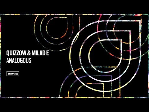 Quizzow & Milad E – Analogous [OUT NOW]