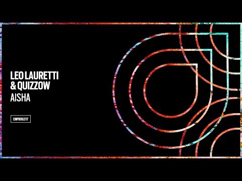 Leo Lauretti & Quizzow – Aisha [OUT NOW]