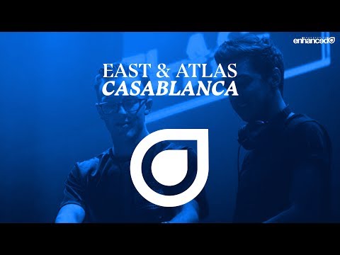 East & Atlas – Casablanca [OUT NOW]