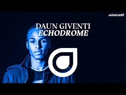 Daun Giventi – Echodrome  [OUT NOW]