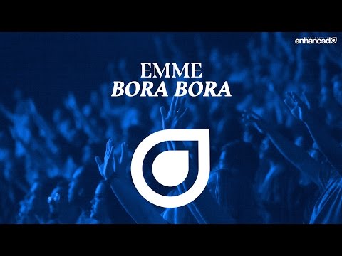 Emme – Bora Bora [OUT NOW]