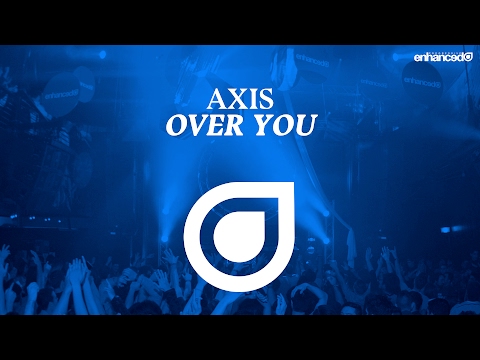 Axis – Over You [OUT NOW]
