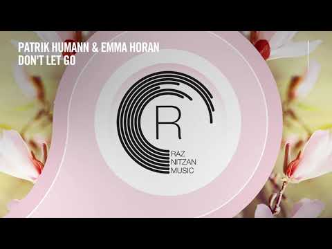 Patrik Humann & Emma Horan – Don’t Let Go [RNM] Extended